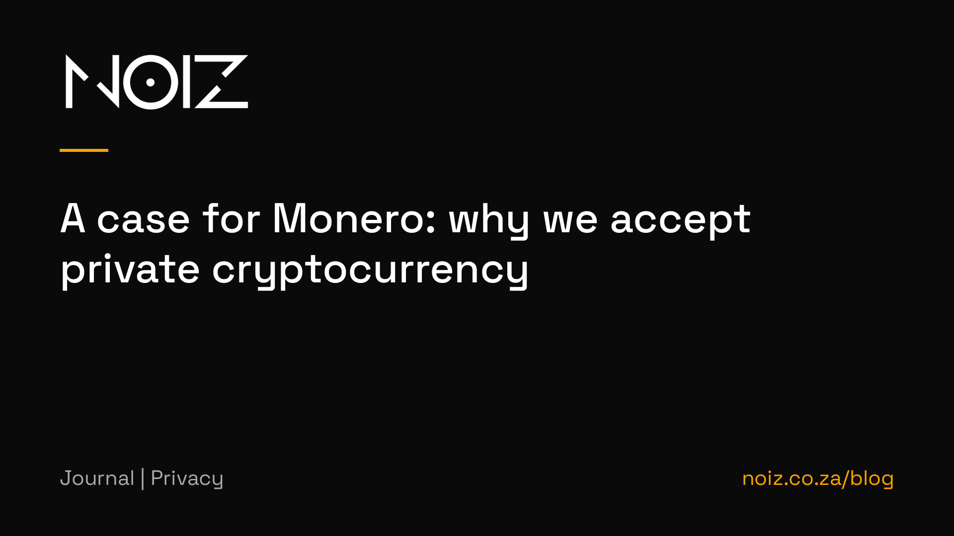 A case for Monero: why we accept private cryptocurrency