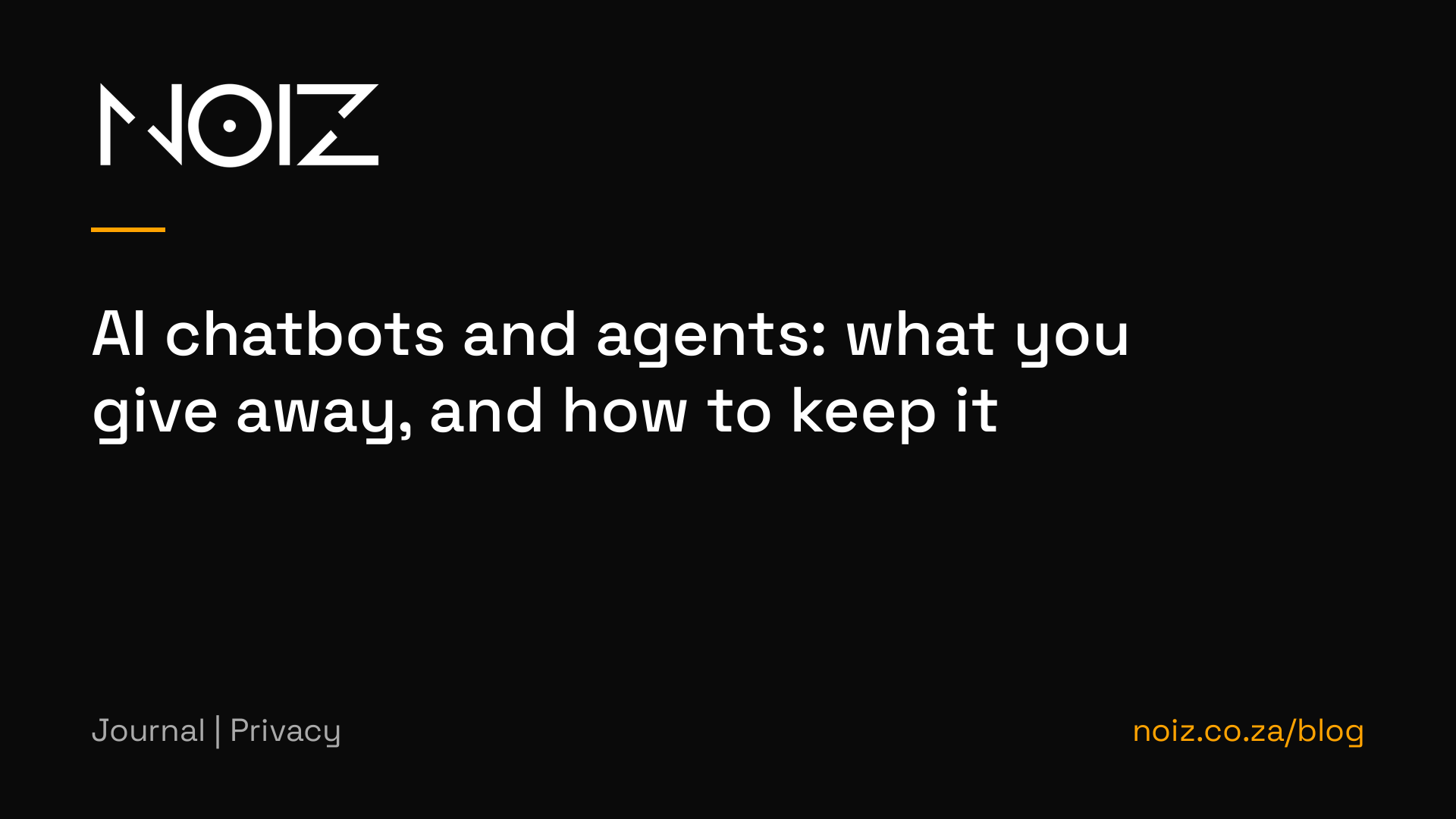 AI chatbots and agents: what you give away, and how to keep it