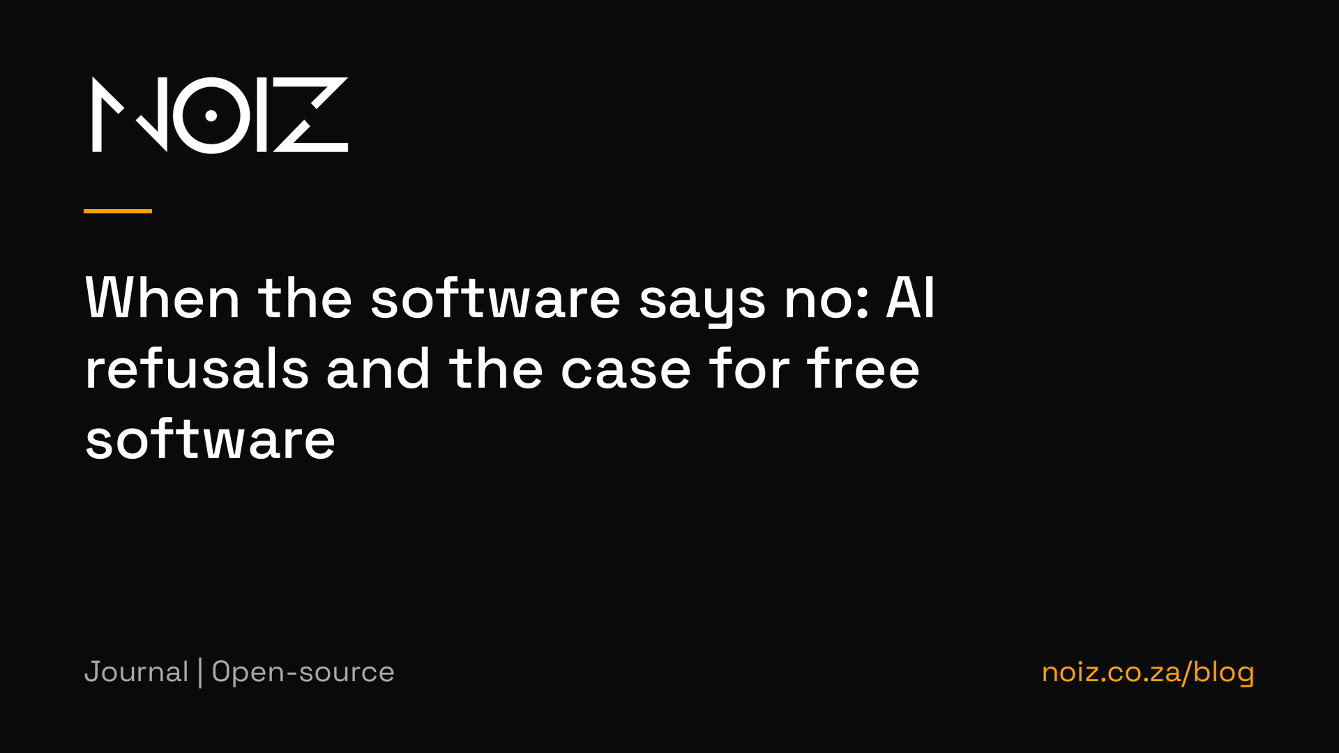 When the software says no: AI refusals and the case for free software