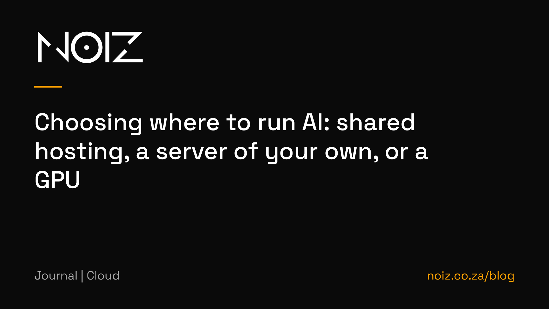 Choosing where to run AI: shared hosting, a server of your own, or a GPU