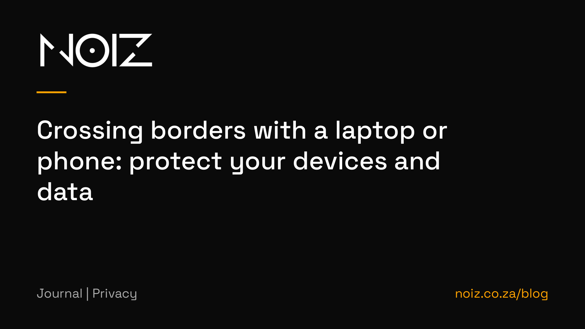 Crossing borders with a laptop or phone: protect your devices and data