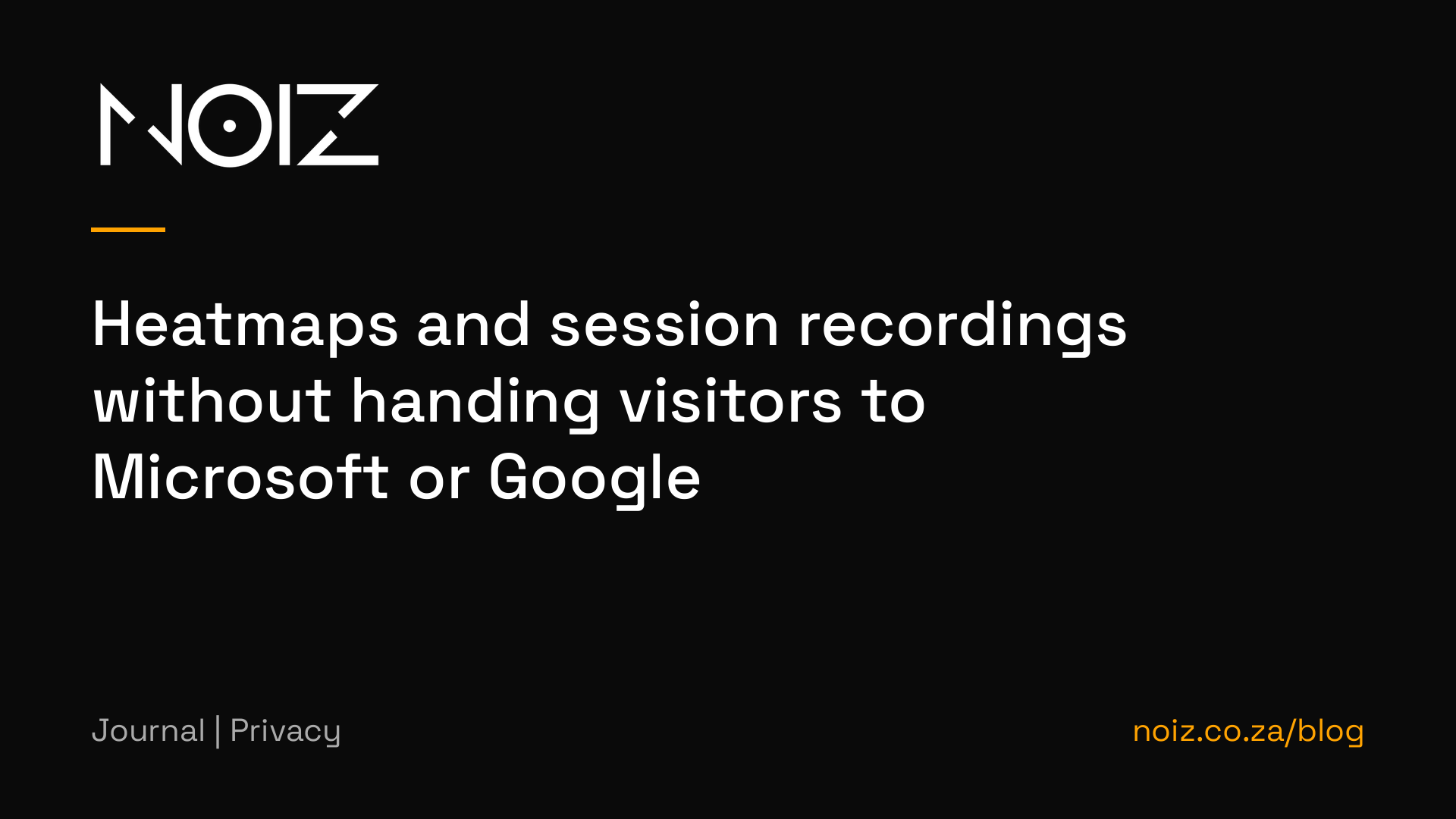 Heatmaps and session recordings without handing visitors to Microsoft or Google
