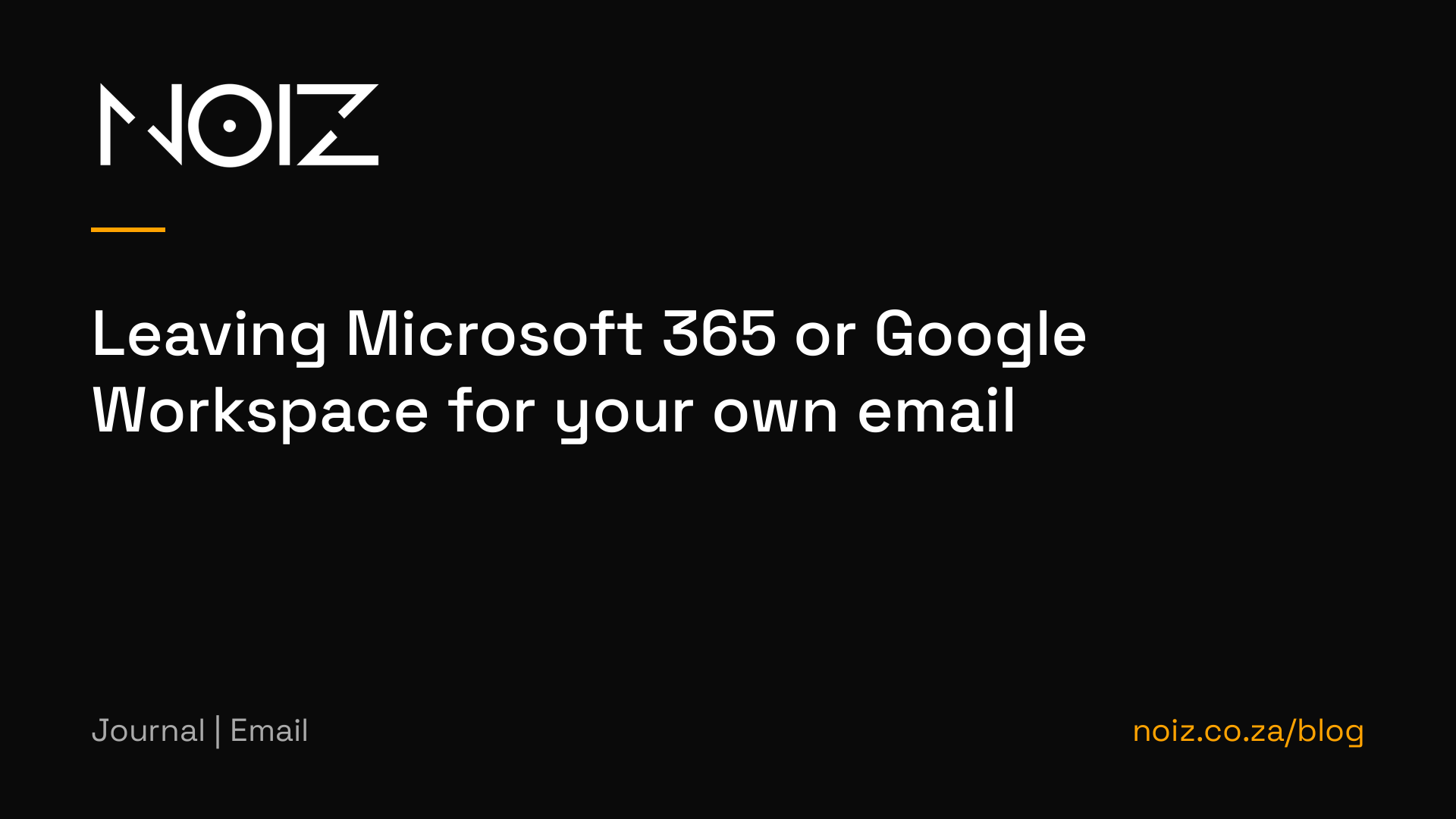 Leaving Microsoft 365 or Google Workspace for your own email