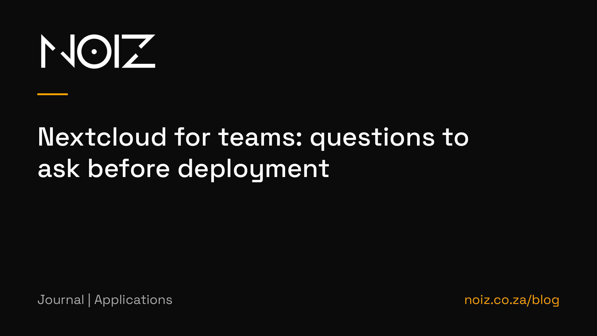 Nextcloud for teams: questions to ask before deployment