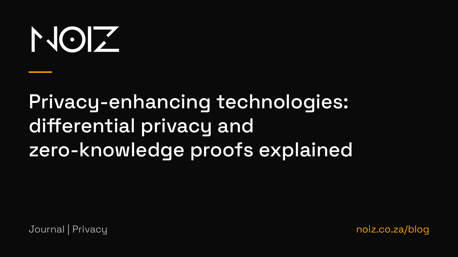 Privacy-enhancing technologies: differential privacy and zero-knowledge proofs explained