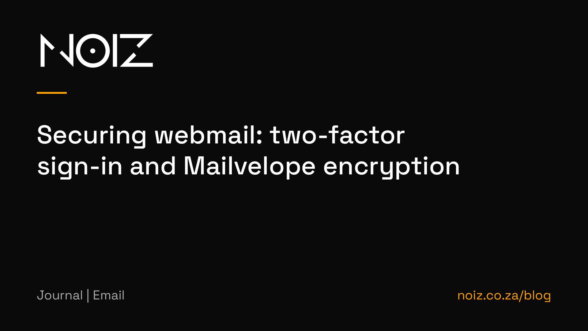 Securing webmail: two-factor sign-in and Mailvelope encryption