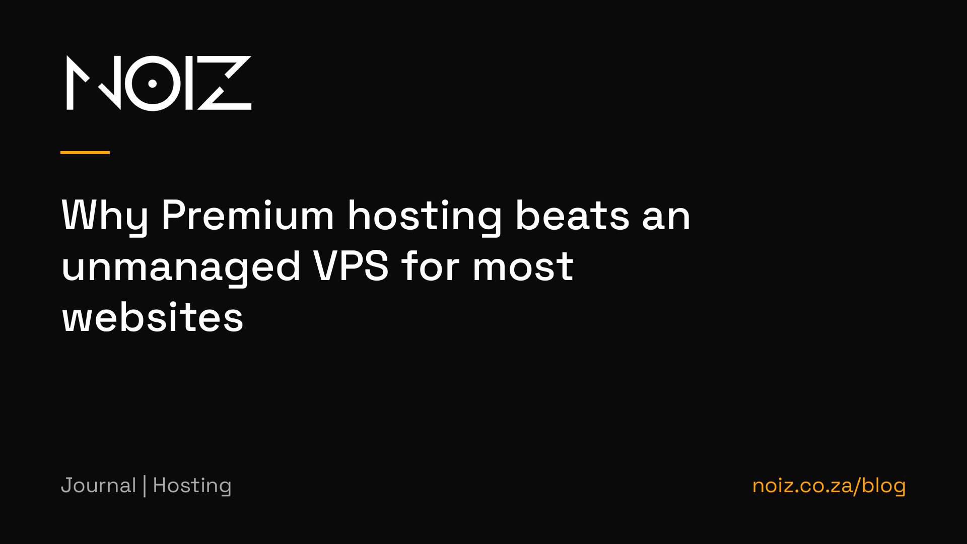 Why Premium hosting beats an unmanaged VPS for most websites