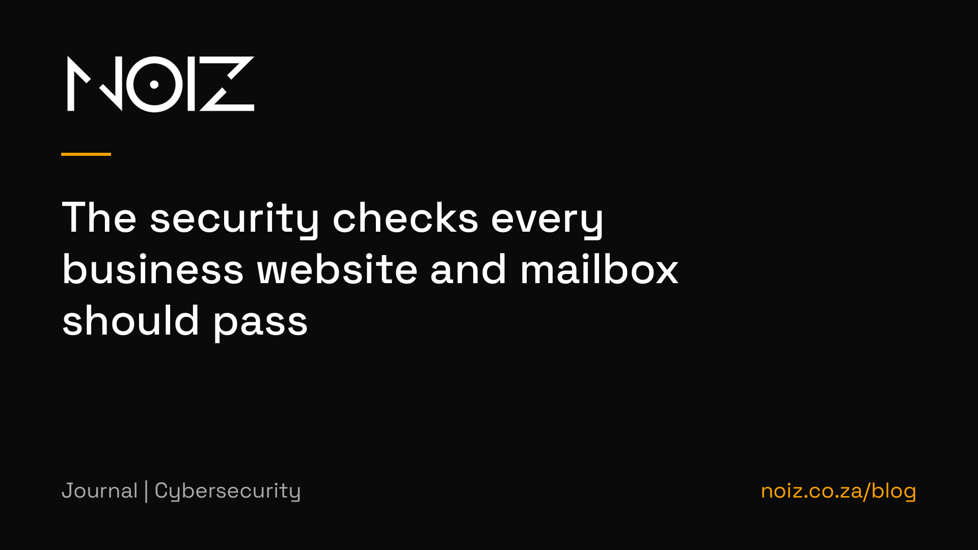 The security checks every business website and mailbox should pass