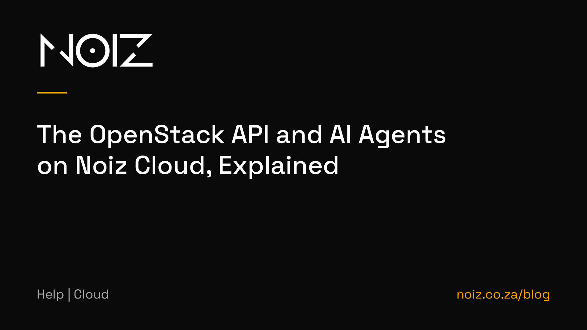 The OpenStack API and AI Agents on Noiz Cloud, Explained