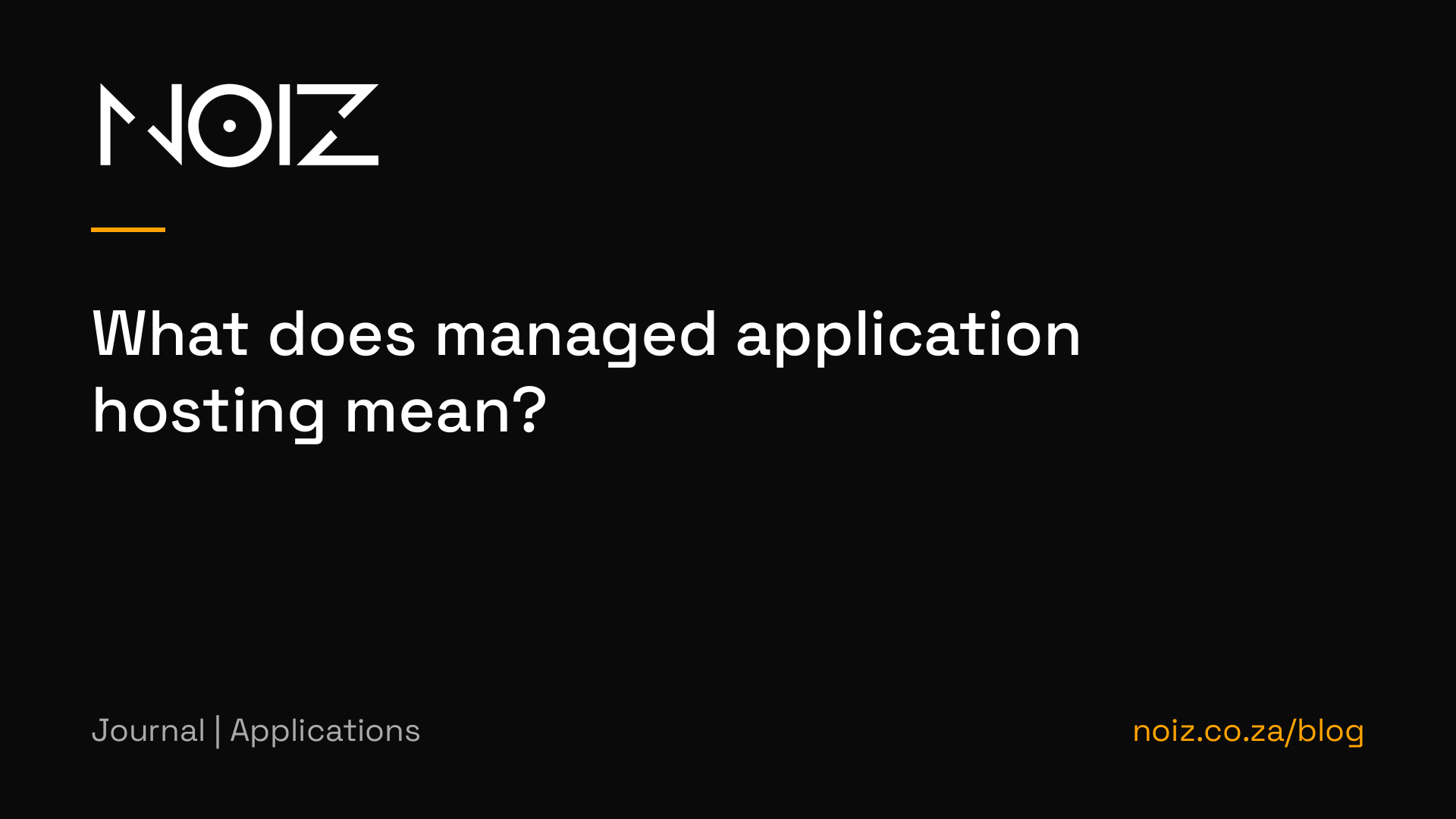 What does managed application hosting mean?