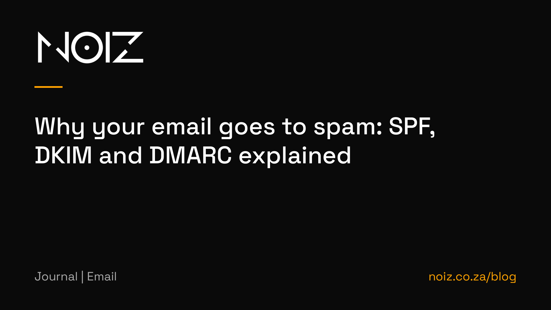 Why your email goes to spam: SPF, DKIM and DMARC explained